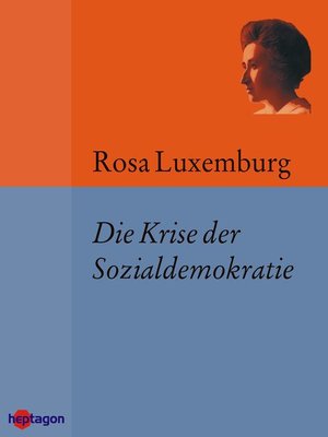 cover image of Die Krise der Sozialdemokratie (Junius-Broschüre)